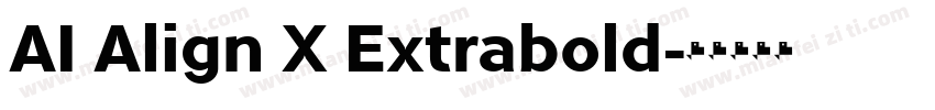 AI Align X Extrabold字体转换
